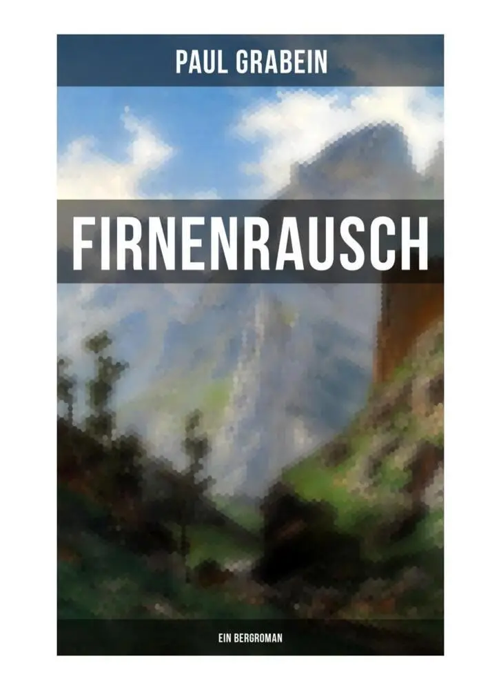 Cover: 9788027257287 | Firnenrausch: Ein Bergroman | Paul Grabein | Taschenbuch | 104 S.